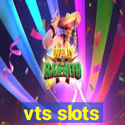 vts slots